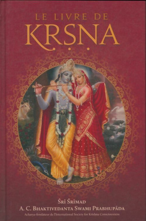 Livrenpoche : Le livre de Krsna - Sri Srimad A. C. Bhaktivedanta Swami Prabhhupada - Livre