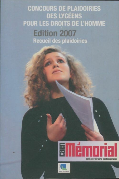 Livrenpoche : Concours de plaidoiries des lycéens pour les droits de l'homme 2007 - Collectif - Livre