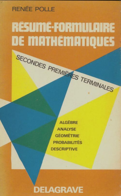Livrenpoche : Résumé-formulaire de mathématiques Lycée - Renée Polle - Livre