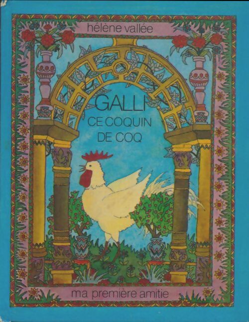 Livrenpoche : Galli ce coquin de coq - Hélène Vallée - Livre