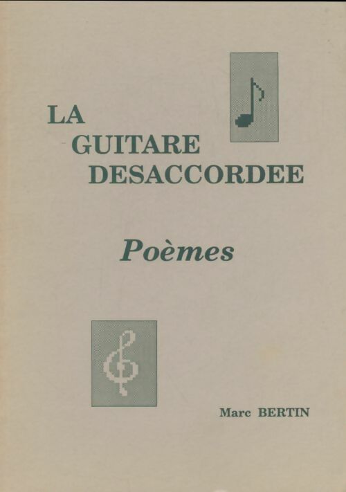 Livrenpoche : La guitare désaccordée - Marc Bertin - Livre
