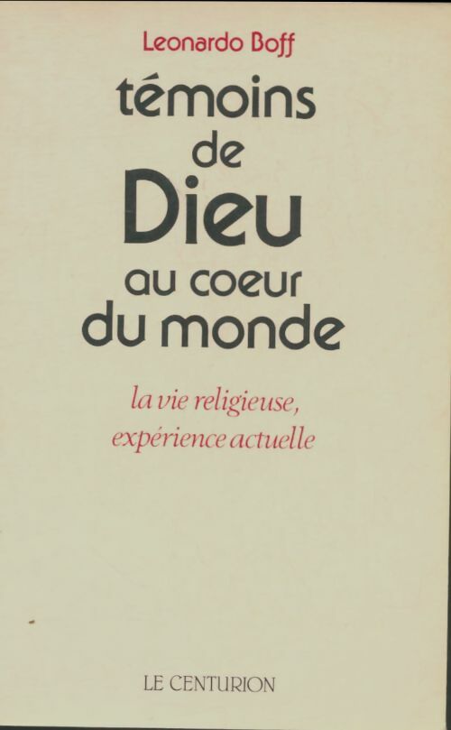 Livrenpoche : Témoins de Dieu au c?ur du monde - Leonardo Boff - Livre