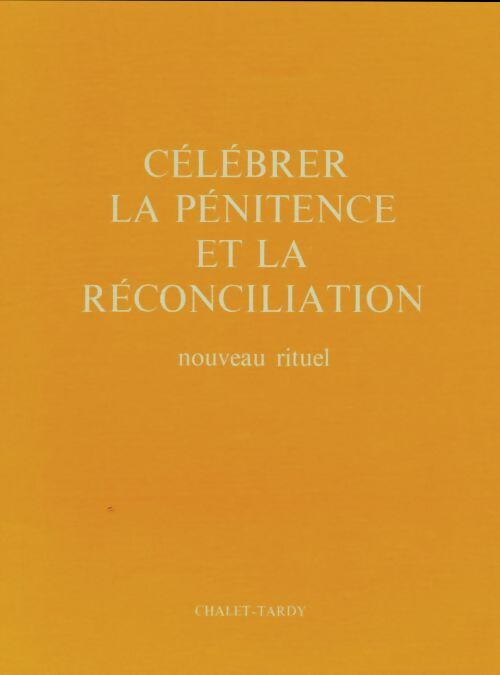 Livrenpoche : Célébrer la pénitence et la réconciliation - Collectif - Livre
