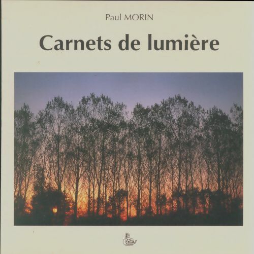 Livrenpoche : Canets de lumière - Paul Morin - Livre
