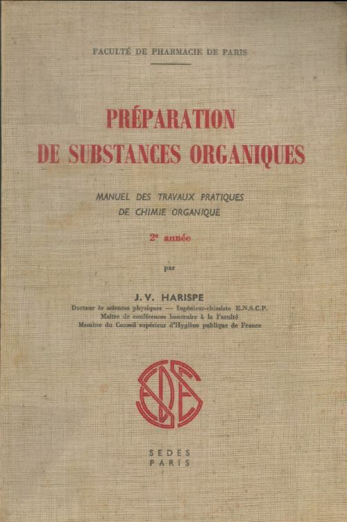Livrenpoche : Préparation de substances organiques  - J.V Harispe - Livre