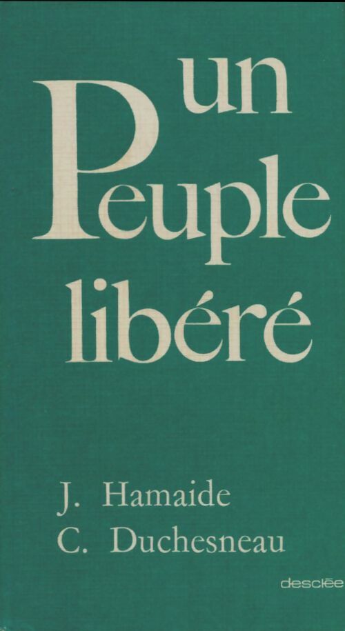 Livrenpoche : Un peuple libere - Jacques Hamaide - Livre