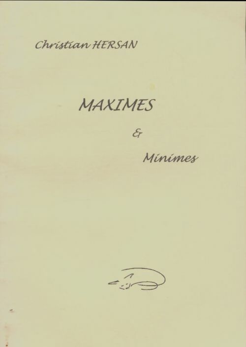 Livrenpoche : Maximes et minimes - Christian Hersan - Livre