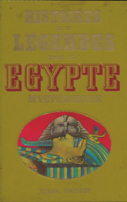 Livrenpoche : Histoires et légendes de l'Egypte mystérieuse - Pierre Du Bourguet - Livre
