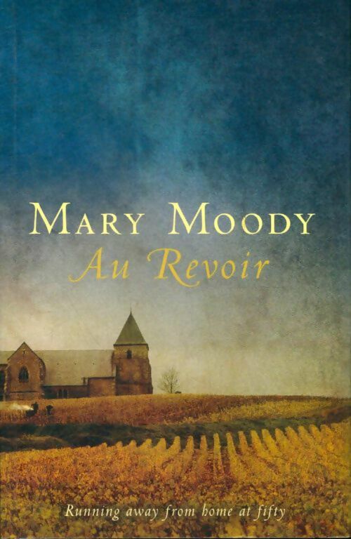 Livrenpoche : Au revoir - Mary Moody - Livre