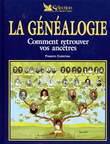 Livrenpoche : La généalogie : Comment retrouver vos ancêtres - Francis Christian - Livre