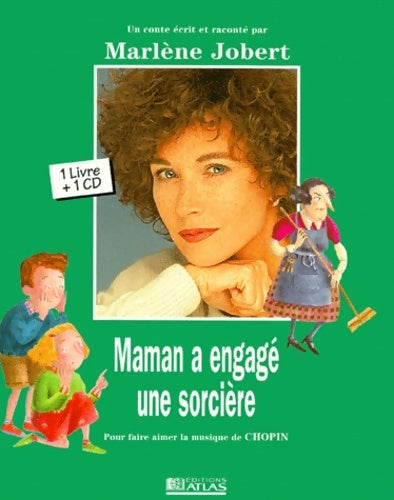 Livrenpoche : Maman a engagé une sorcière : Pour faire aimer la musique de chopin - Marlène Jobert - Livre