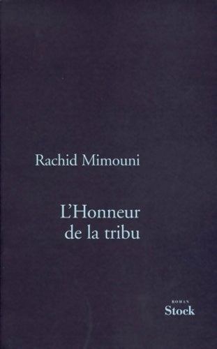 Livrenpoche : L honneur de la tribu - Rachid Mimouni - Livre