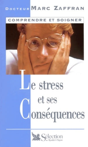 Livrenpoche : Le stress et ses conséquences - Marc Zaffran - Livre