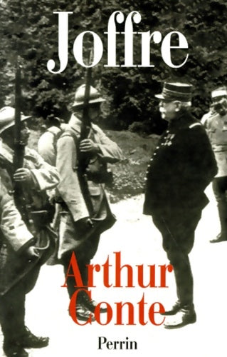 Livrenpoche : Joffre - Arthur Conte - Livre