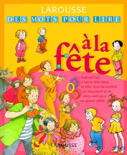 Livrenpoche : À la fête - Françoise Guillaumond - Livre