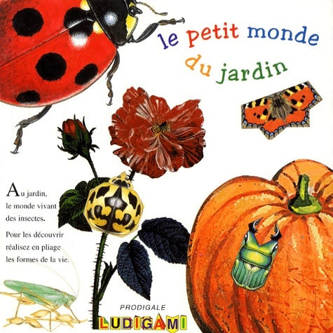 Livrenpoche : Le petit monde du jardin - Redeuilh - Livre