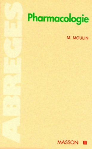 Livrenpoche : Pharmacologie moulin - Maurice Moulin - Livre