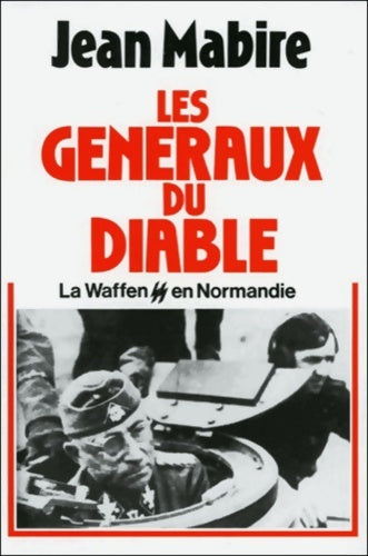 Livrenpoche : Les généraux du diable - la waffen ss en Normandie - Jean Mabire - Livre