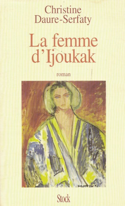 Livrenpoche : La femme d'ijoukak - Christine Daure-Serfaty - Livre