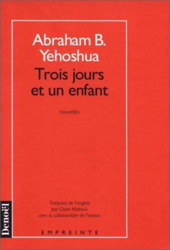 Livrenpoche : Trois jours et un enfant - Avraham B. Yehoshua - Livre