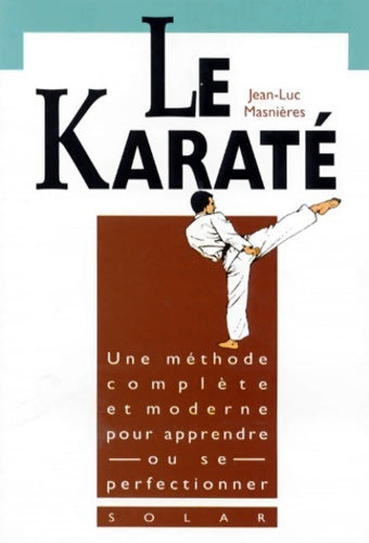 Livrenpoche : karaté - initiation - Jean-Luc Masnières - Livre