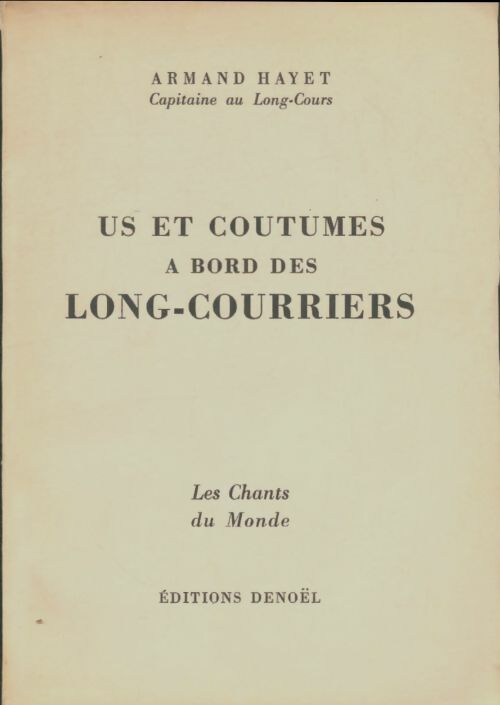 Livrenpoche : Us et coutumes à bord des long courrier - Armand Hayet - Livre