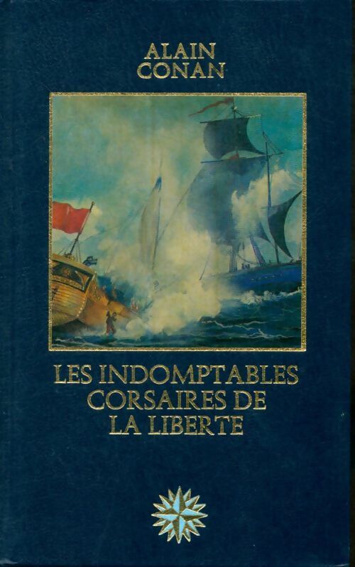 Livrenpoche : Les indomptables corsaires de la liberté - Alain Conan - Livre