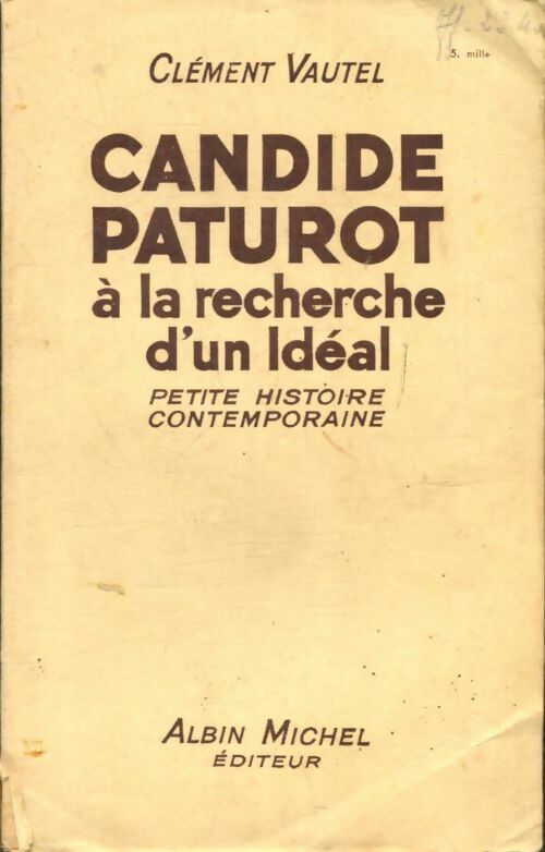 Livrenpoche : Candide Paturot à la recherche d'un idéal - Clément Vautel - Livre