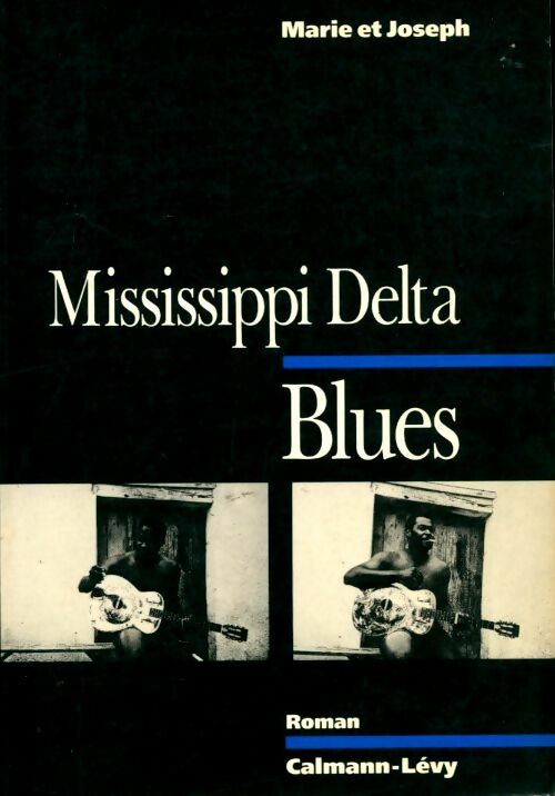 Livrenpoche : Mississippi delta blues - Gilbert Joseph - Livre