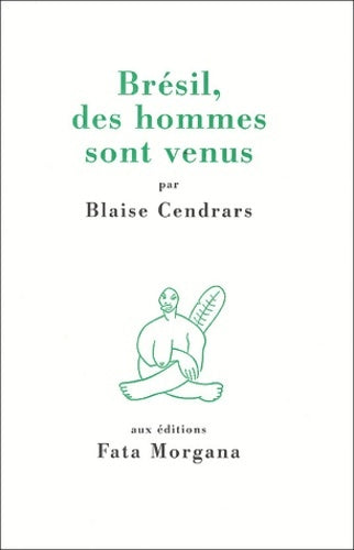 Livrenpoche : Brésil des hommes sont venus - Blaise Cendrars - Livre