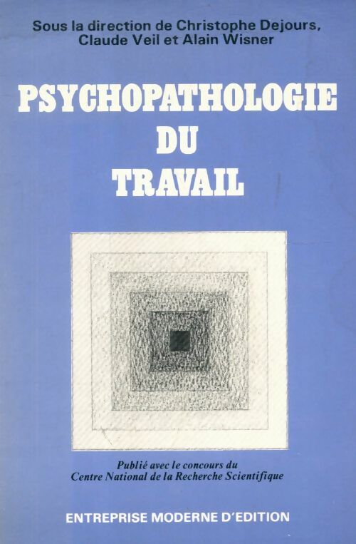 Livrenpoche : Psychopathologie du travail - Claude Veil - Livre