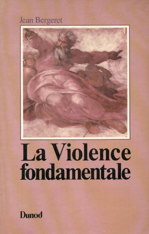Livrenpoche : La violence fondamentale : L'inépuisable êdipe - Jean Bergeret - Livre