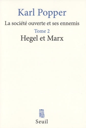 Livrenpoche : La société ouverte et ses enemis Tome II : Hegel et marx - Karl Popper - Livre