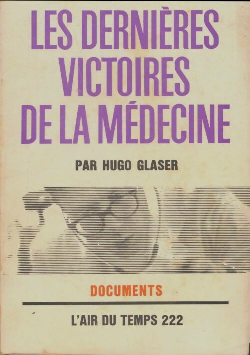Livrenpoche : Les dernières victoires de la médecine - Hugo Glaser - Livre
