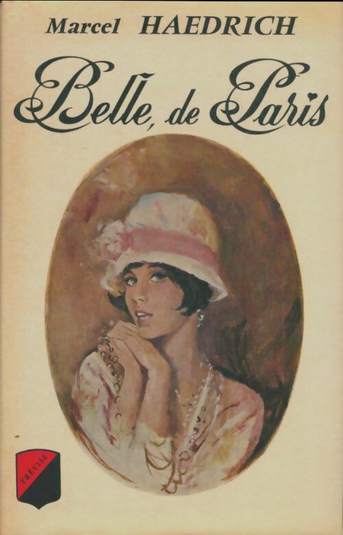 Livrenpoche : Belle, de Paris - Marcel Haedrich - Livre