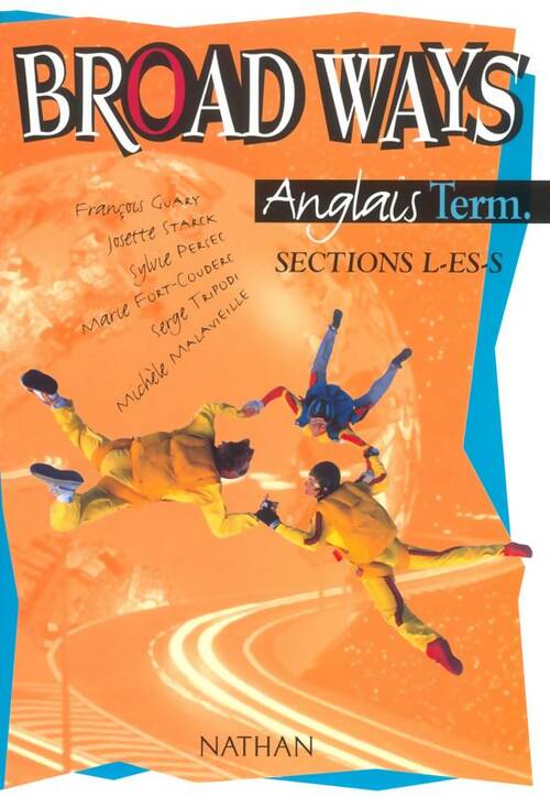 Livrenpoche : Broad Ways Anglais Terminales L, ES, S  - François Guary - Livre