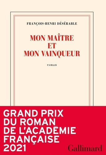 Livrenpoche : Mon maître et mon vainqueur - François-Henri Désérable - Livre