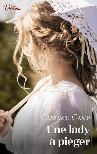 Livrenpoche : Une lady à piéger - Candace Camp - Livre