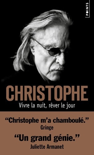Livrenpoche : Vivre la nuit, rêver le jour - Christophe - Livre