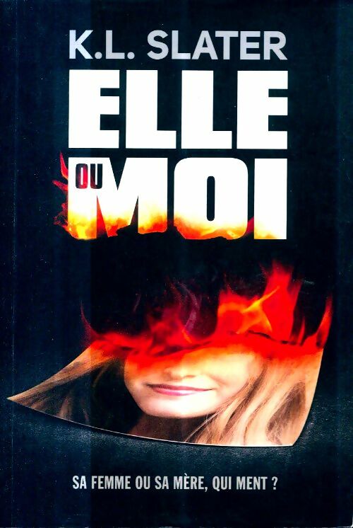 Livrenpoche : Elle ou moi - K.L. Slater - Livre