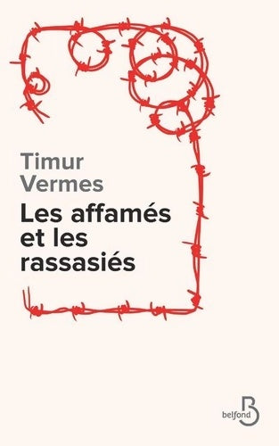 Livrenpoche : Les affamés et les rassasiés - Timur Vermes - Livre