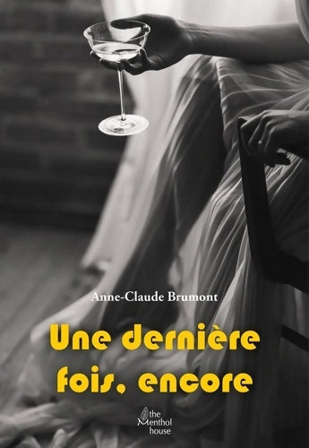 Livrenpoche : Une dernière fois, encore - Anne-claude Brumont - Livre