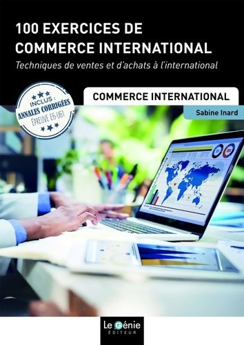 Livrenpoche : 100 exercices de commerce international : Techniques de ventes et d'achats à l'international - Sabine Inard - Livre