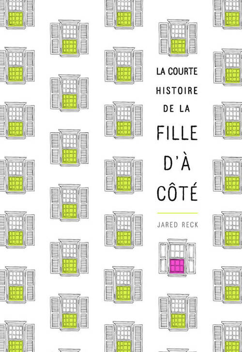 Livrenpoche : La courte histoire de la fille d'a cote - Jared Reck - Livre