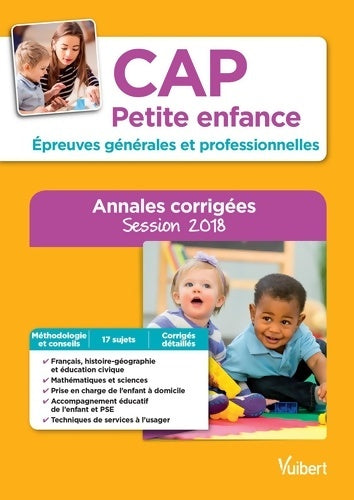 Livrenpoche : CAP petite enfance - Épreuves générales et professionnelles - sujets corrigés : Session 2018 - Valérie Jacob - Livre