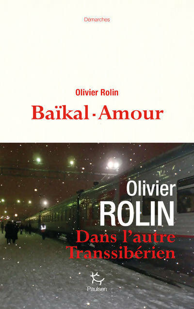 Livrenpoche : Baïkal-amour - Olivier Rolin - Livre