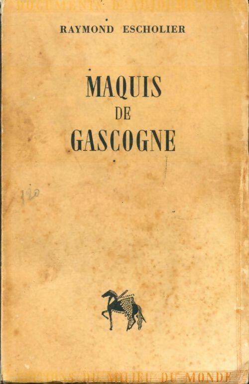 Livrenpoche : Maquis de Gascogne - Raymond Escholier - Livre