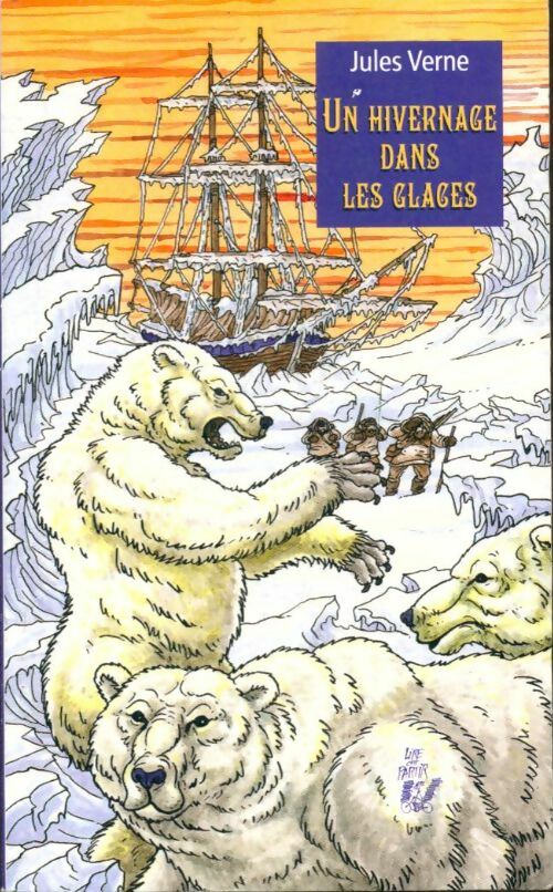 Livrenpoche : Un hivernage dans les glaces - Jules Verne - Livre