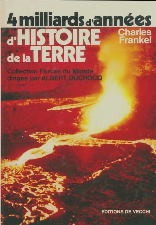 Livrenpoche : 4 milliards d'années d'histoire de la terre - Charles Frankel - Livre