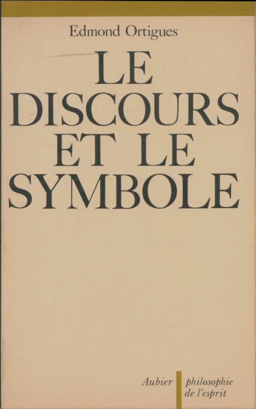 Livrenpoche : Le discours et le symbole - Edmond Ortigues - Livre
